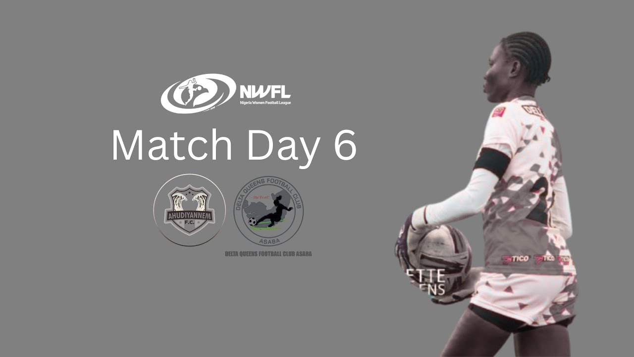 NWFL'26 MD 6 : Ahudiyannem Queens FC VS Delta Queens FC @thenigeriawomenfootballlea116