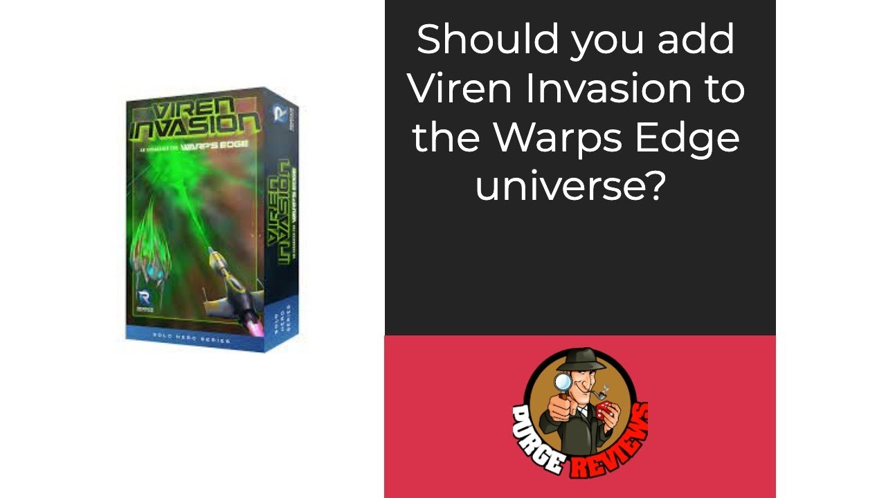 Warps Edge Viren Invasion by Purge Reviews: Do you even need this expansion?