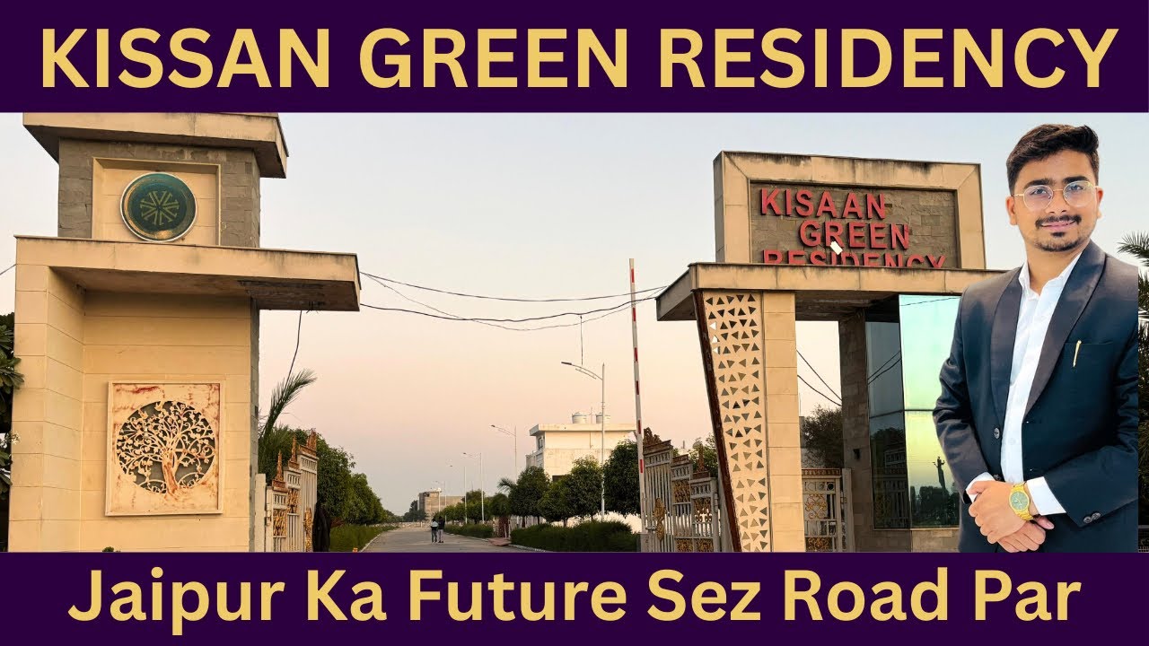 KISAAN GREEN RESIDENCY |Jaipur Ka Future SEZ Road Par|