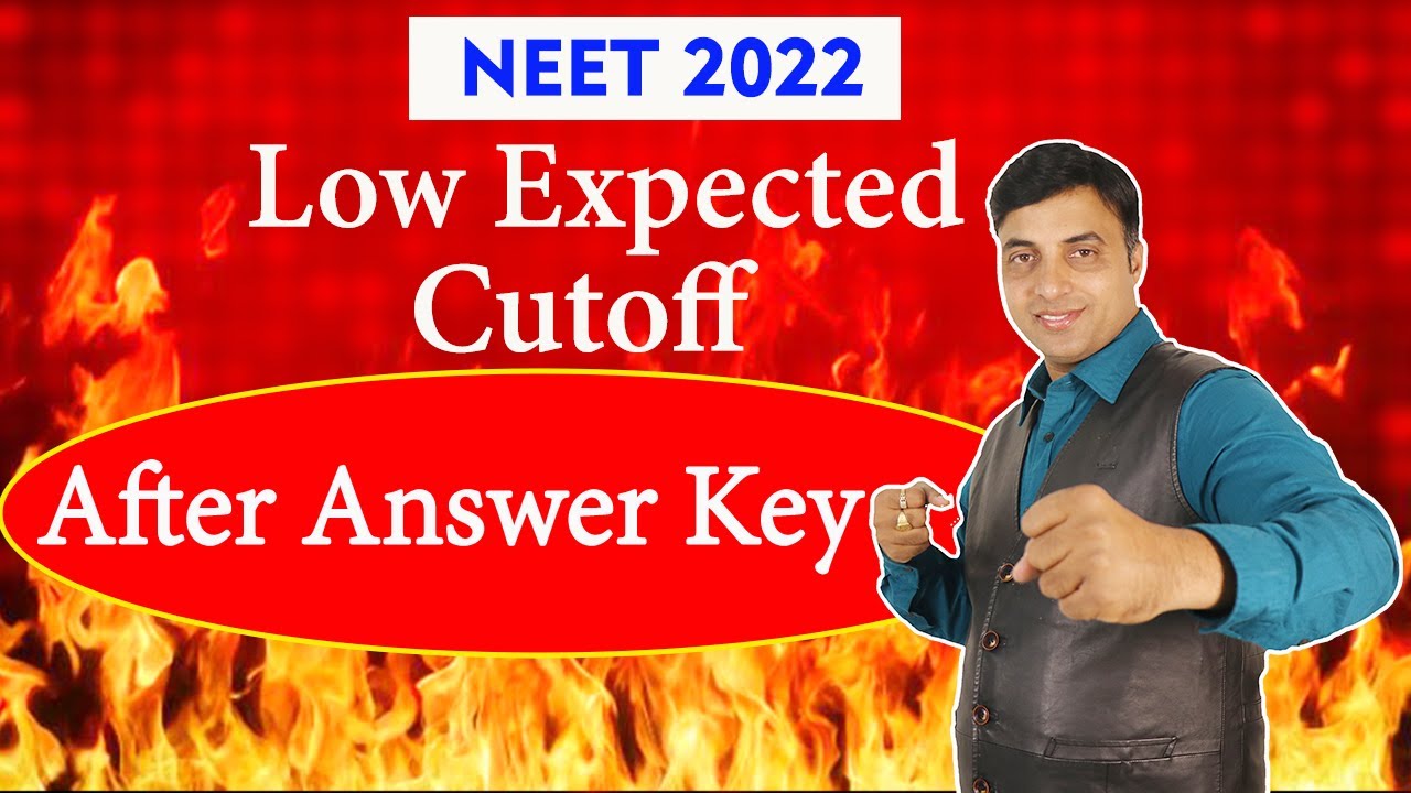 NEET 2022 Low Expected Cutoff After Answer Key | Chandrahas Sir