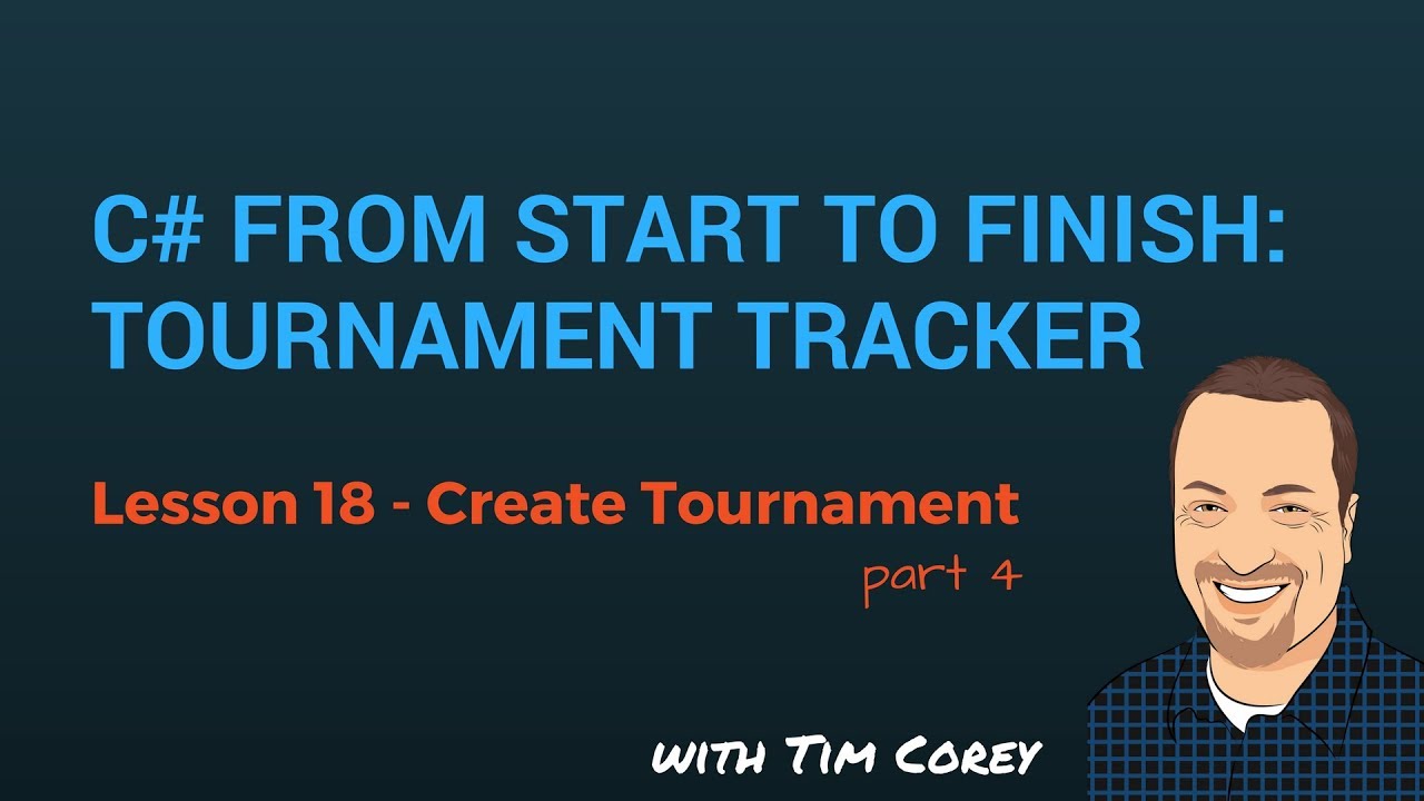 C# App Start To Finish Lesson 18 - Create Tournament Form Part 4