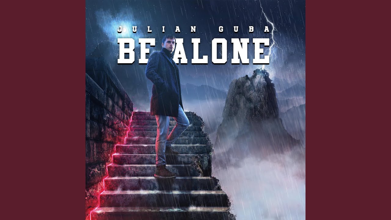 Be Alone