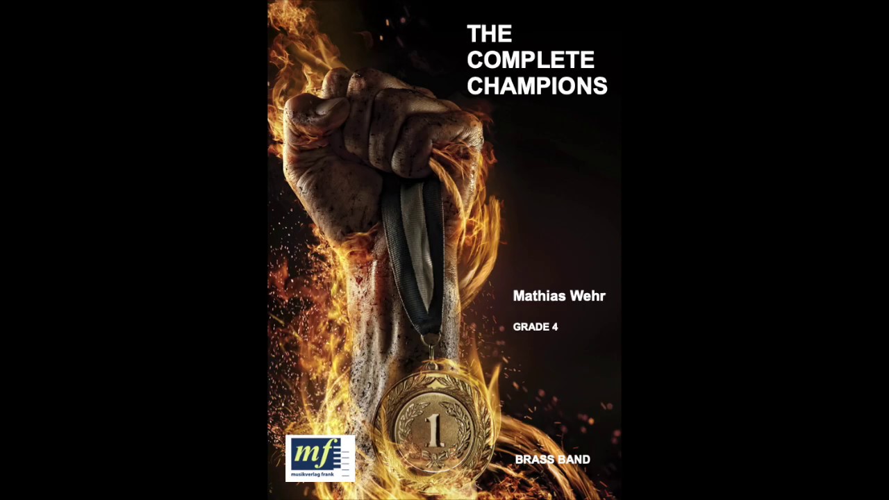 THE COMPLETE CHAMPIONS for Brass Band by Mathias Wehr