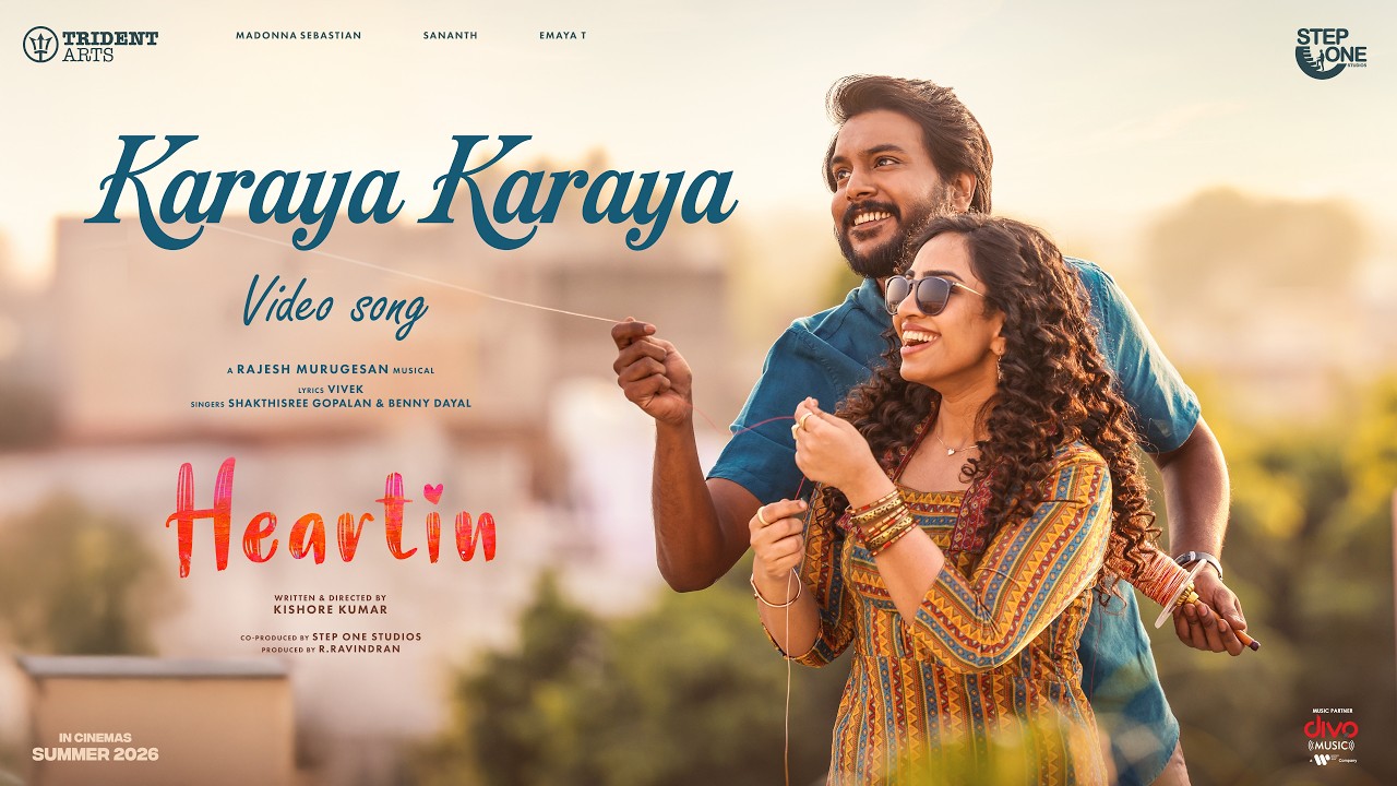 Karaya Karaya | Heartin | Sananth | Madonna Sebastian | Emaya T | Rajesh Murugesan | Kishore Kumar