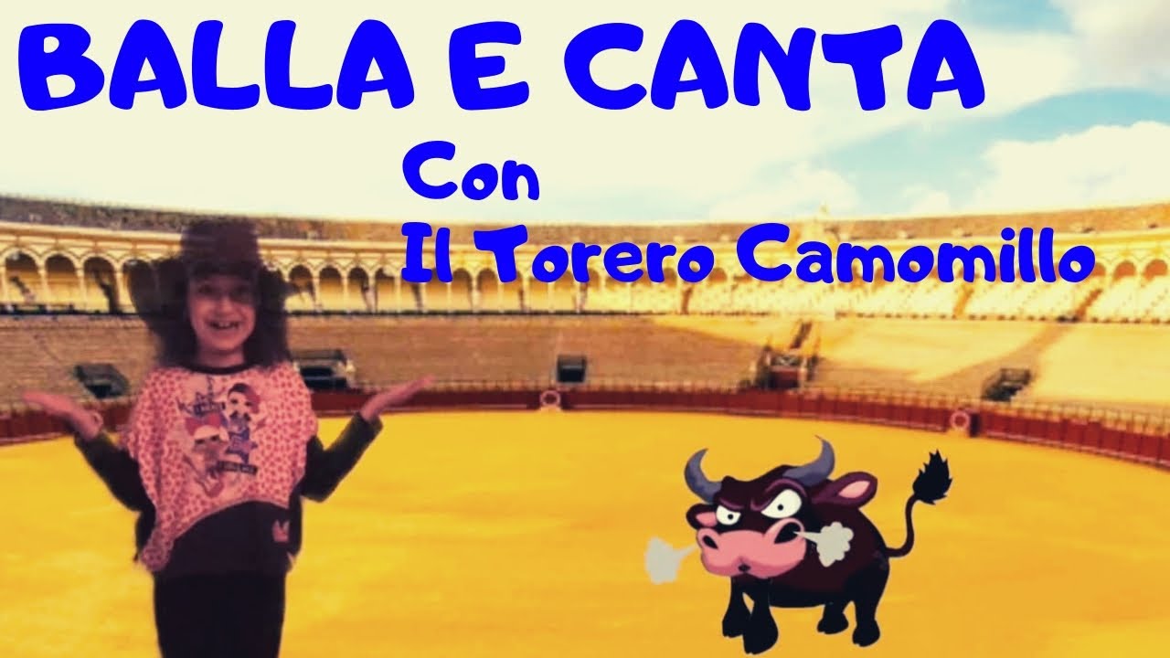 Il Torero Camomillo | BALLA E CANTA! | Video per bambini e bambine