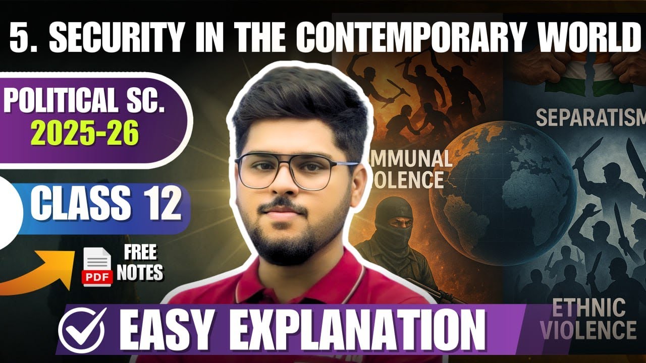 chapter 5 - security in the contemporary world / Class 12 political science / english medium
