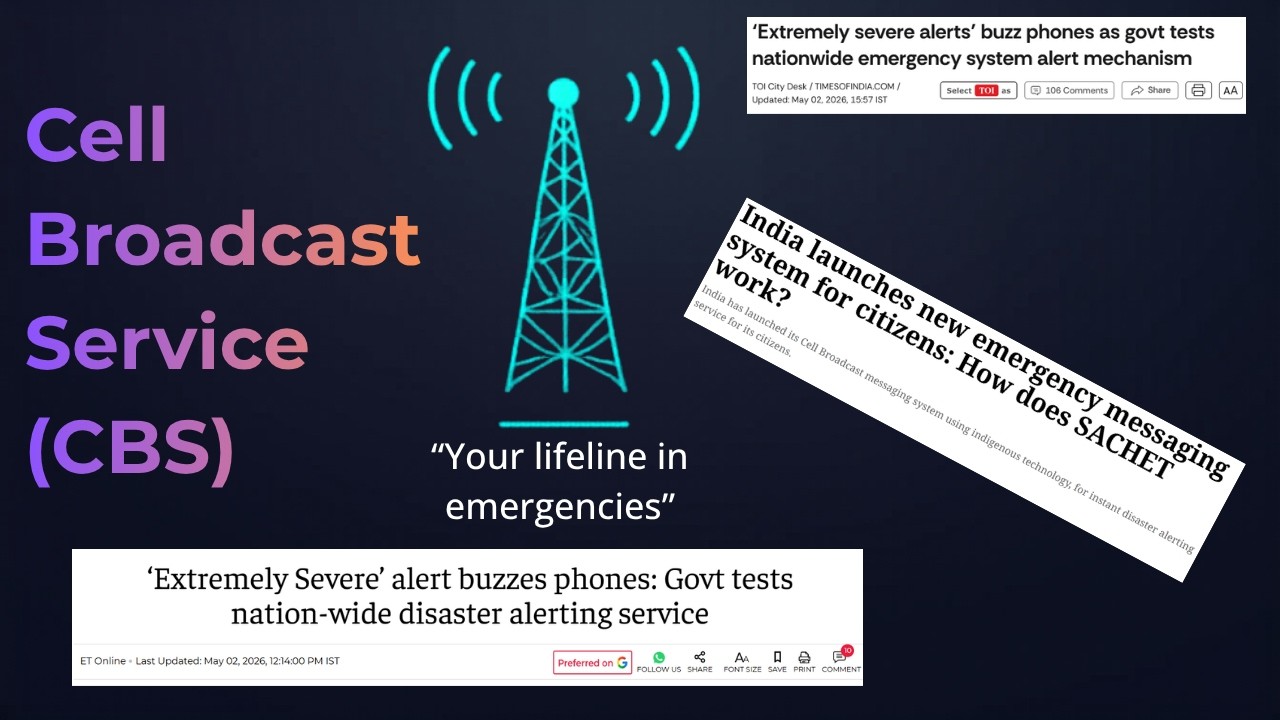 Introduction to Cell Broadcast Service (CBS): India's Emergency Alert System