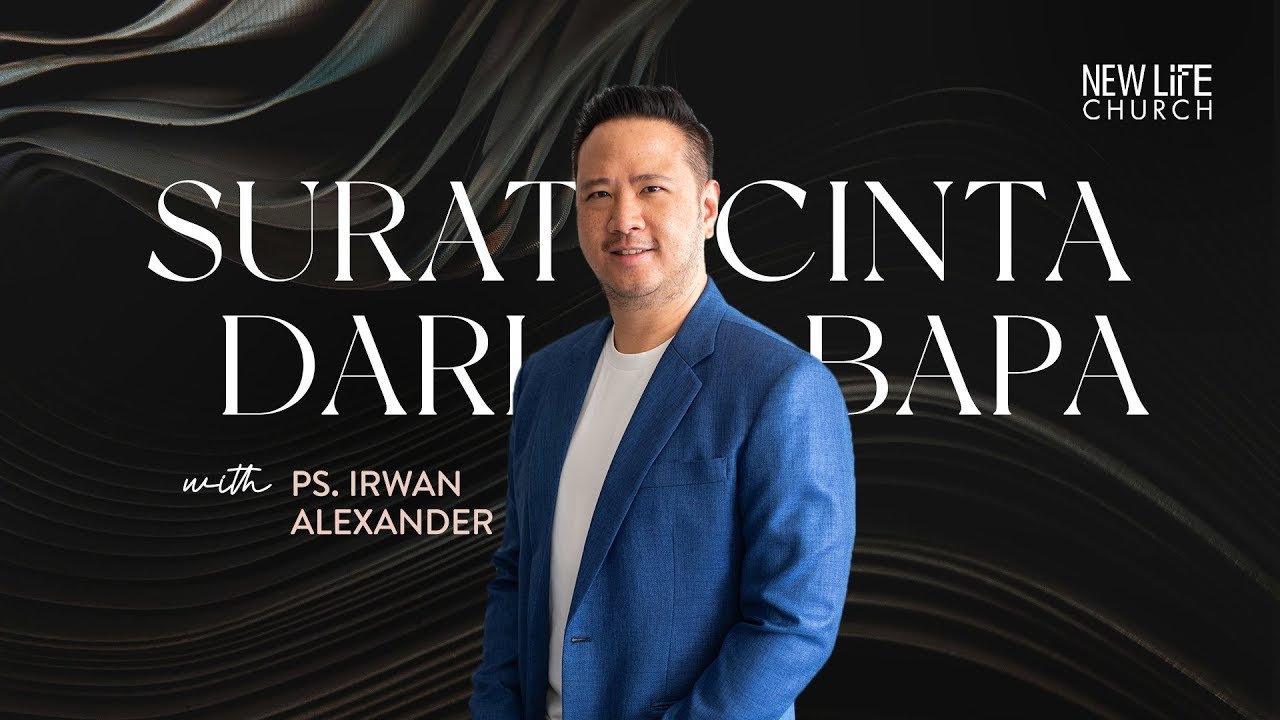 Surat Cinta Dari Bapa with Ps. Irwan Alexander