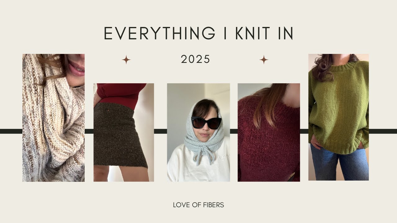 All My 2025 Knits | Finished Objects, Favorites & Lessons Learned