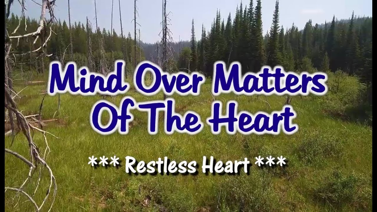Mind Over Matters of the Heart - Restless Heart (KARAOKE VERSION)