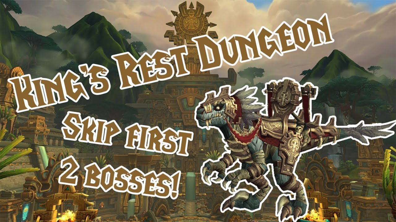 (WoW) Quick Tip: King's Rest - Skip First 2 Bosses (Tomb Stalker Mount Farming)