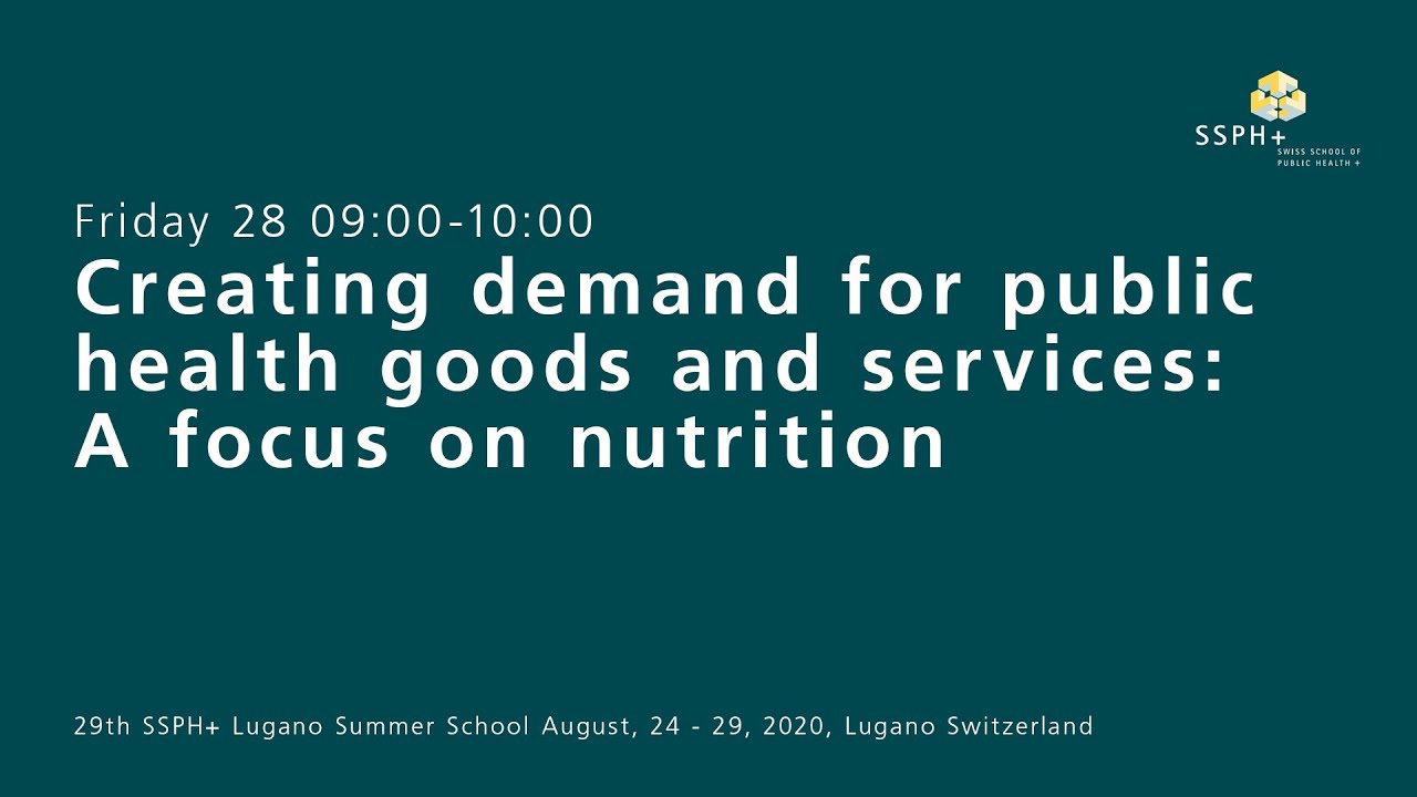Creating demand for public health goods and services: A focus on nutrition
