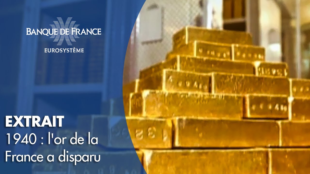 1940 : l'or de la France a disparu (extrait) | Banque de France