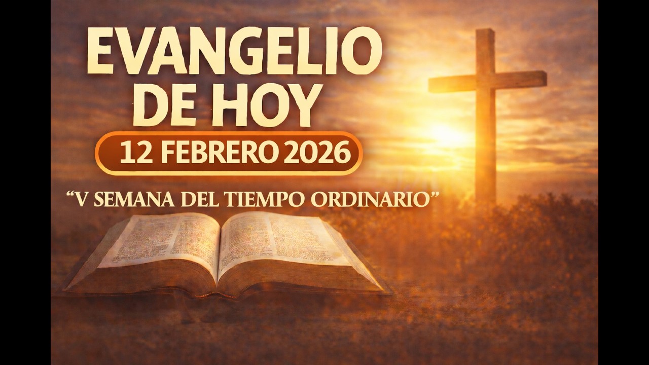 Evangelio de Hoy | Confiar en Dios cada día | Lecturas Católicas | 12 de febrero 2026