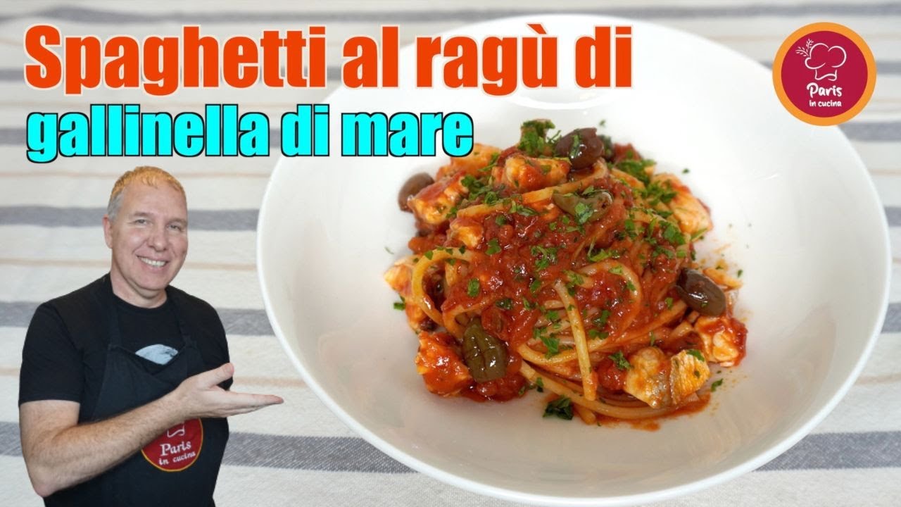 Spaghetti al ragù di gallinella di mare