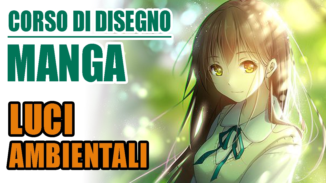 Luci ambientali e di effettistica - TUTORIAL SFONDI MANGA
