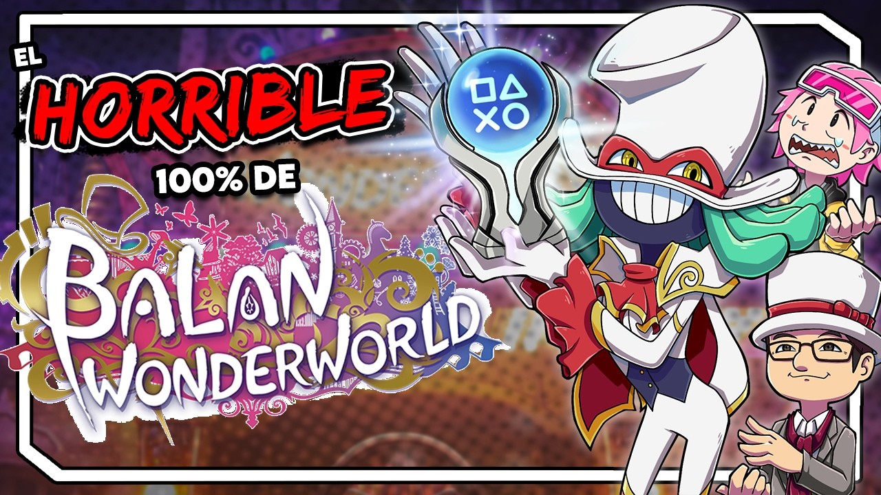 PLATINÉ la PEOR creación del PADRE de SONIC | Balan Wonderworld (100%)