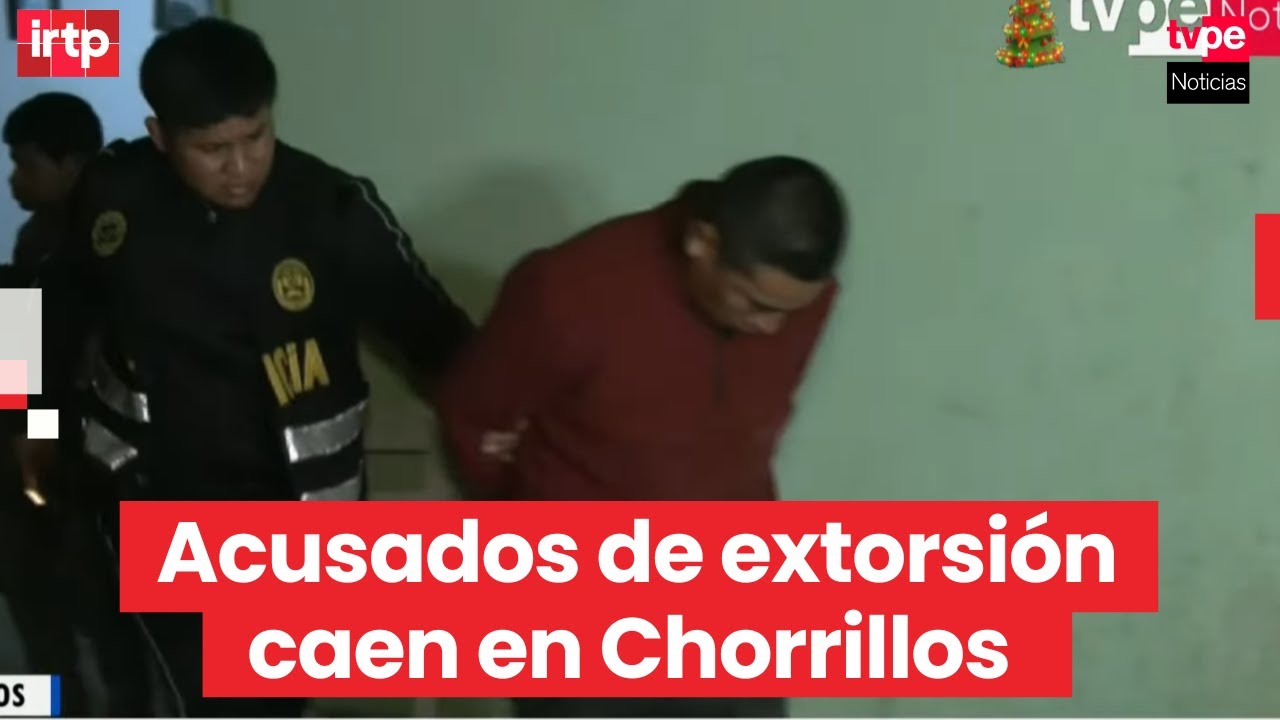 Chorrillos: detienen a 3 acusados de extorsi&oacute;n en operativo PNP 🚨