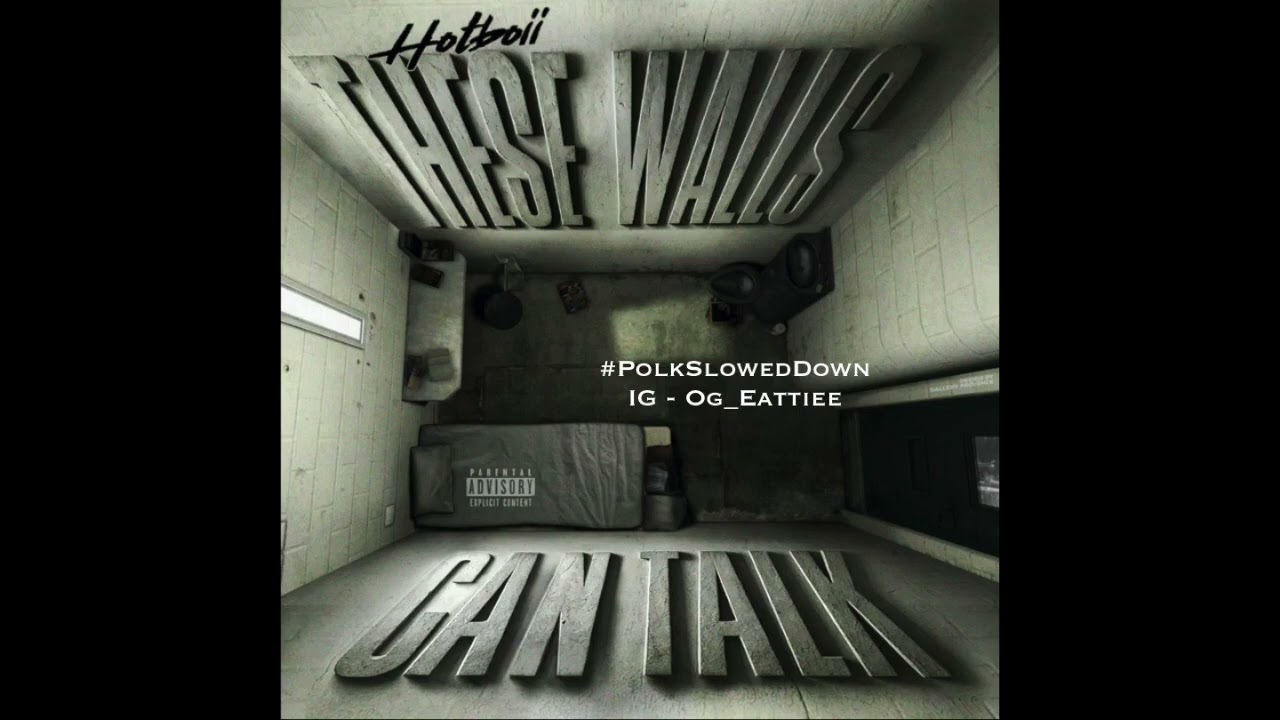Hotboii - These Walls Can Talk #SLOWED