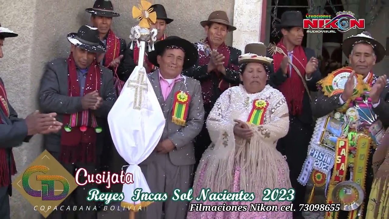 CUSIJATA  2023 Reyes Incas Sol Nacientes Fiesta Patronal a Devoción al Sr. de la Cruz  Cop. Bol.