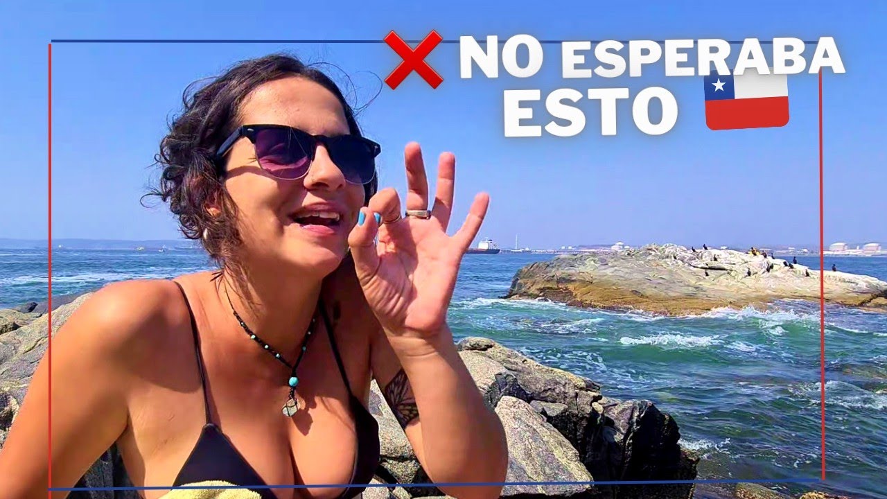 PRIMERAS IMPRESIONES en CHILE 🇨🇱  [📍Viña del mar]  T.3 cap 3