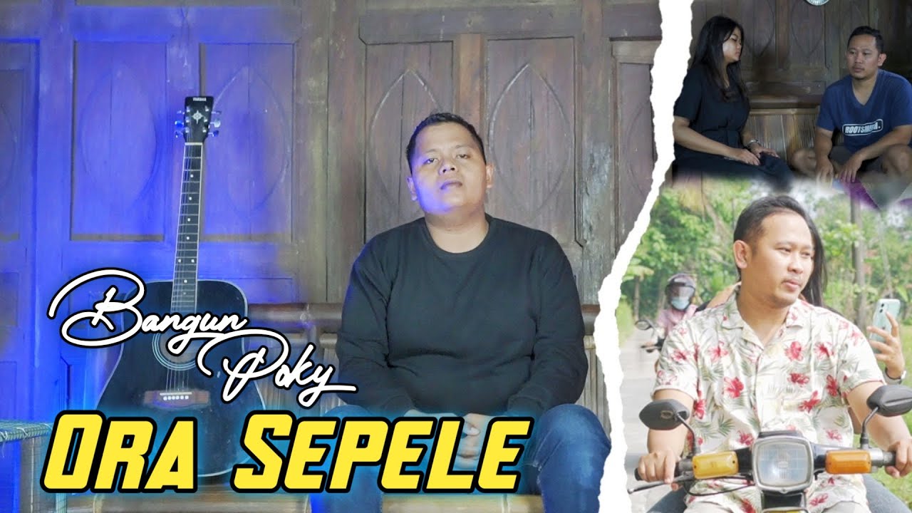 Bangun Poky - Ora Sepele (Official Music Video)