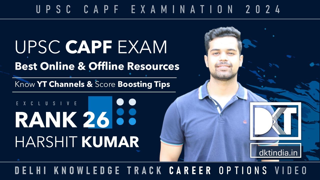 UPSC CAPF Exam | Online & Offline Resources For CAPF Exam | By Harshit Kumar, rank 26 CAPF Exam 2024