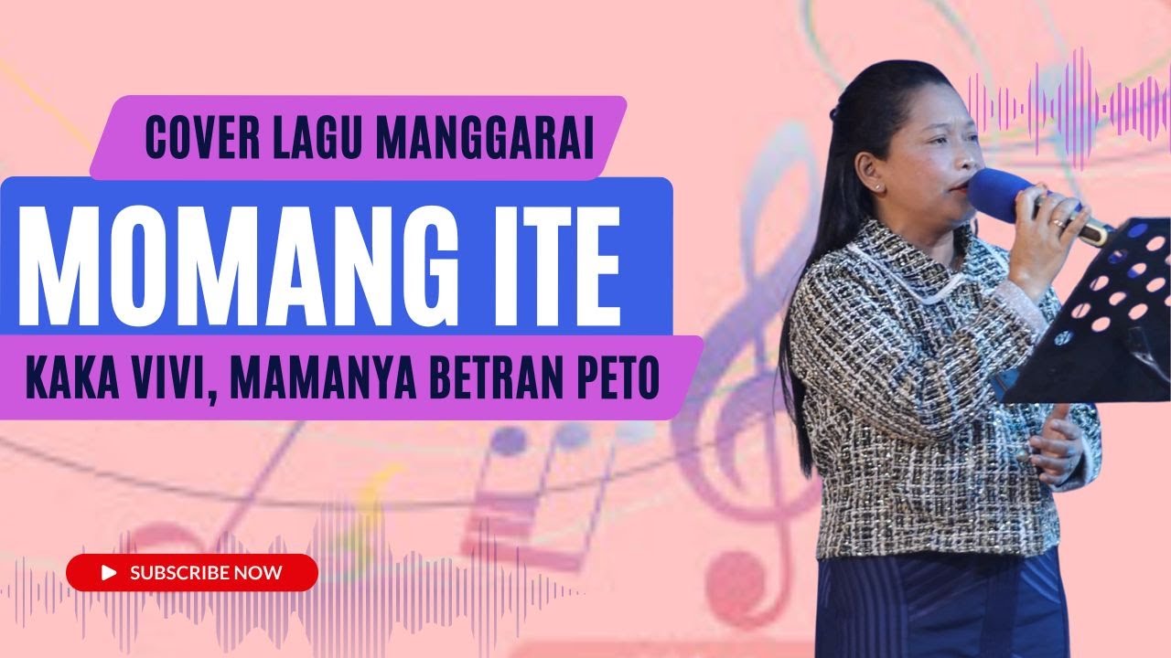 MOMANG ITE-Lagu Manggarai : Cipt.STENY ARUTAMA_Cover By Mamanya Betran Peto