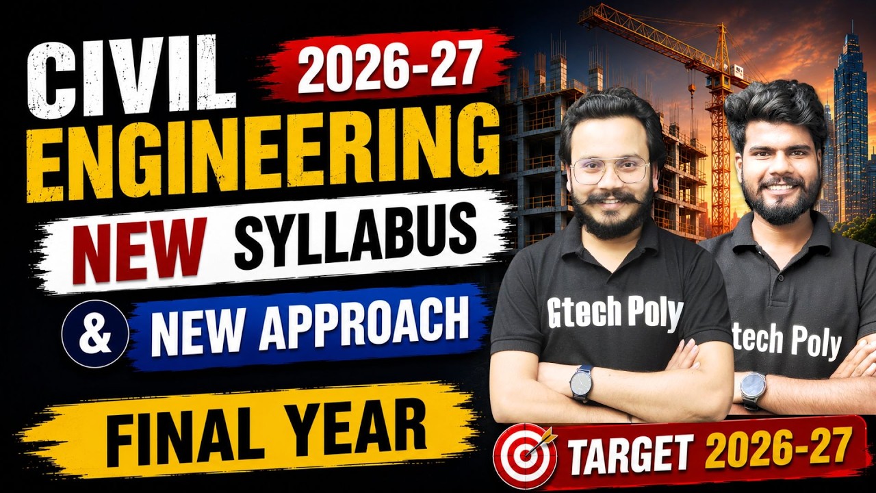 Civil Engineering | New Syllabus & New Approach | Final Year 2026-27