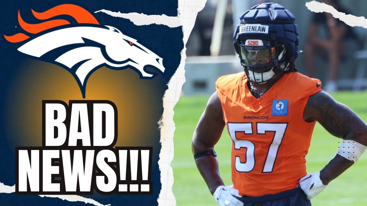 BAD NEWS For Denver Broncos LB Dre Greenlaw...