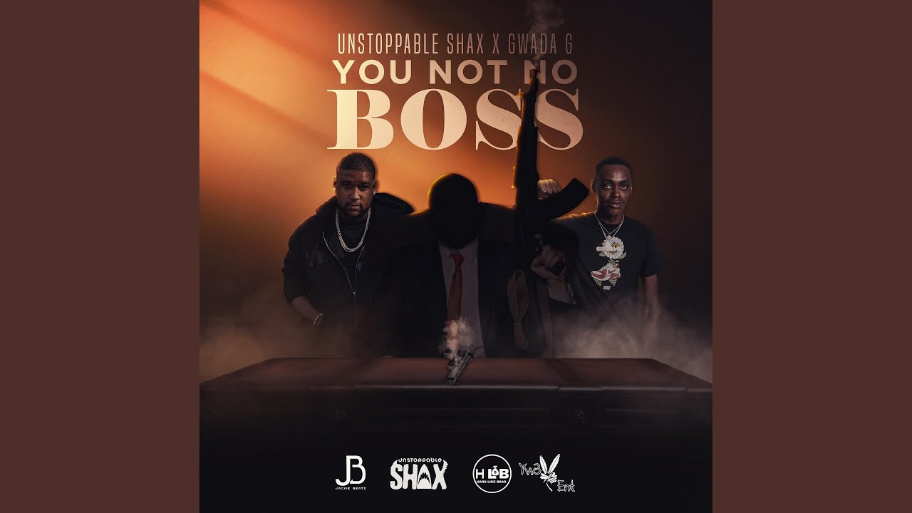 You Not No Boss (feat. Gwada G)