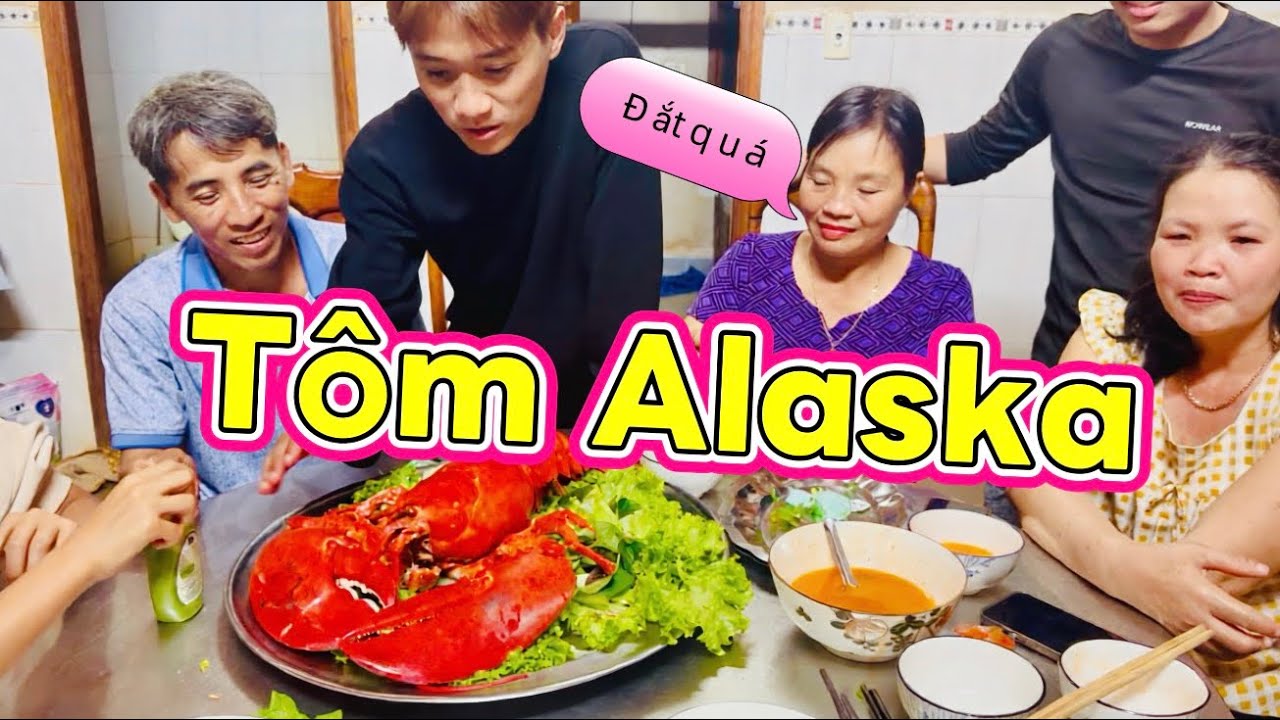 Về Quê Ăn Tết - Tôm Hùm Alaska 