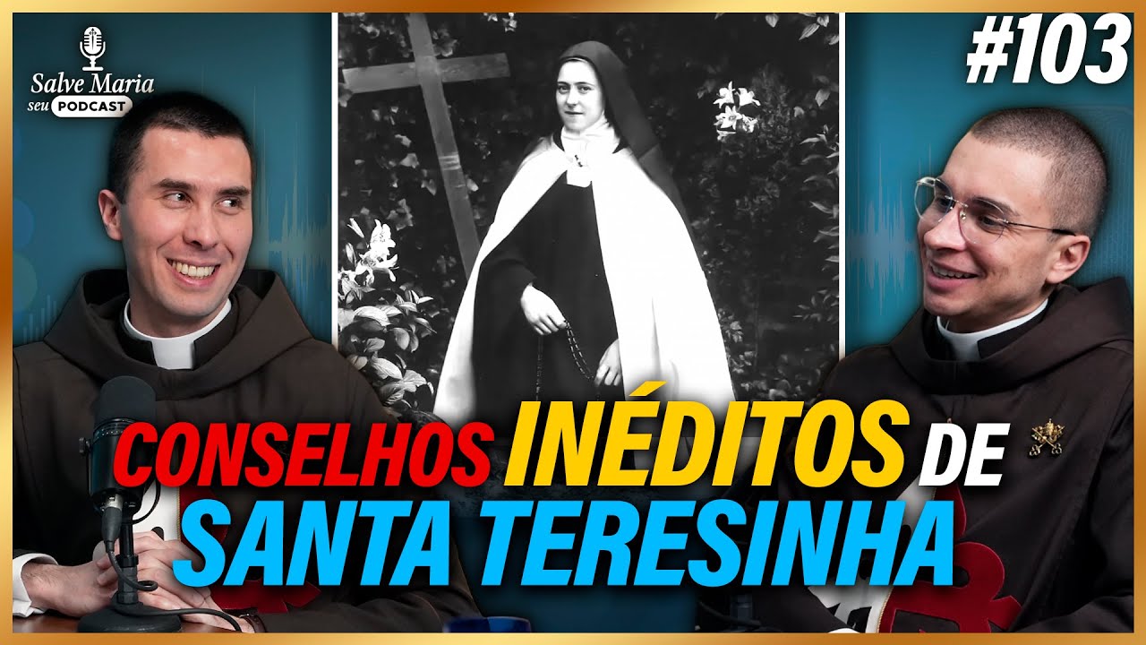 🎙️Conselhos de Santa Teresinha do Menino Jesus que NUNCA te contaram