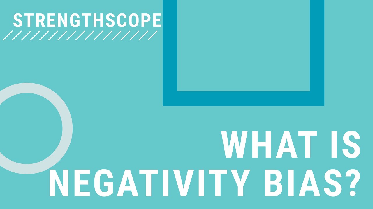 What is Negativity Bias