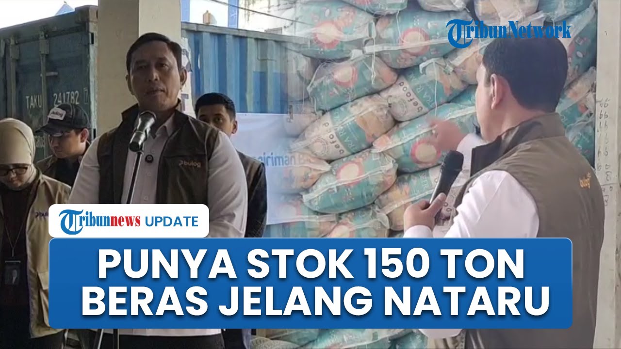 Bulog Tenangkan Rakyat, Punya Stok 150 Ton Beras Premium, Pastikan Aman Jelang Natal dan Tahun Baru