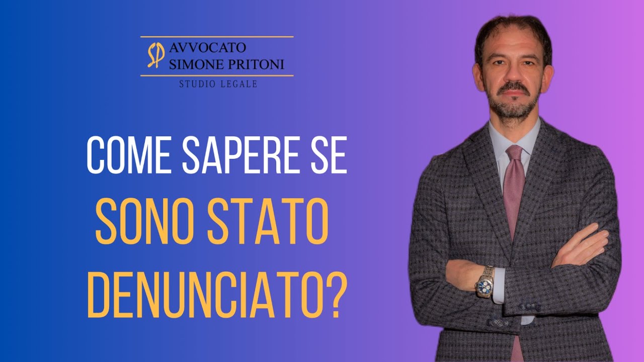Come sapere se sono stato denunciato?