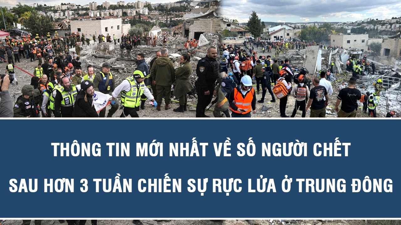 Th&ocirc;ng tin mới nhất về số người chết sau hơn 3 tuần chiến sự rực lửa ở Trung Đ&ocirc;ng