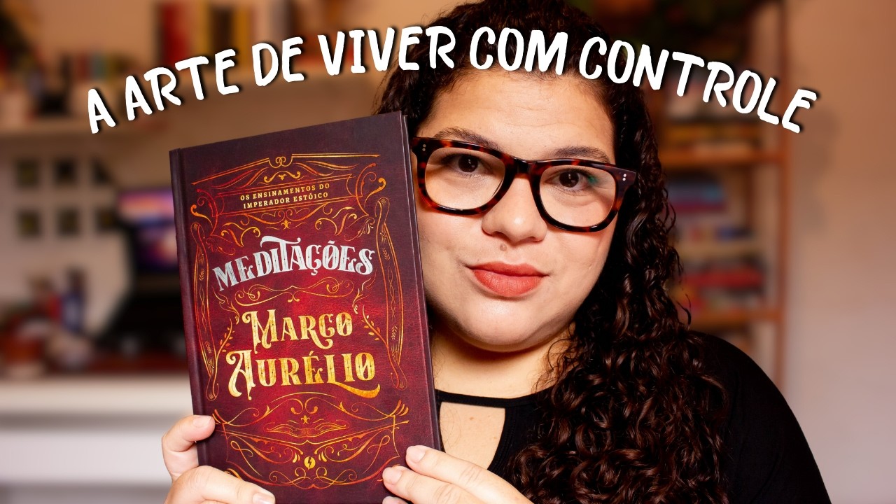 5 Lições ESTOICAS para assumir o CONTROLE da sua vida (Meditações, Marco Aurélio)