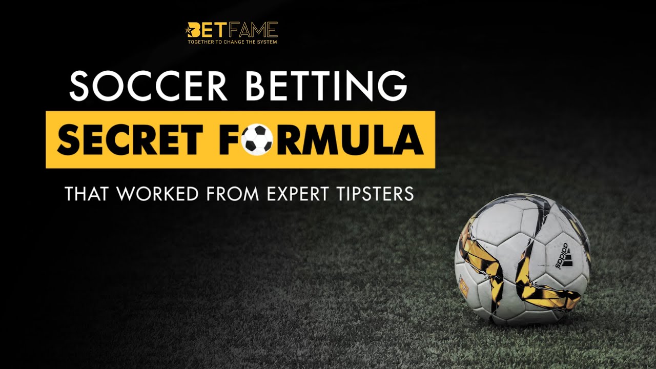 Soccer Betting Secret Formula That Worked From Expert Tipsters