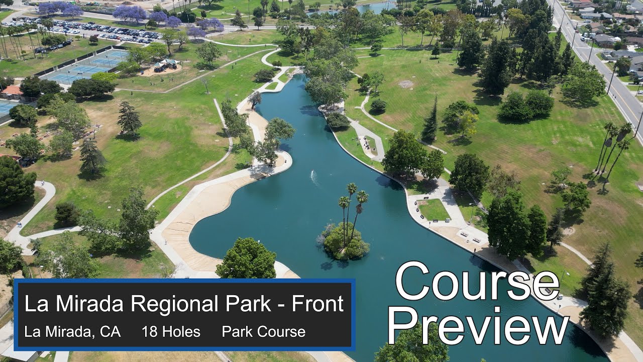 La Mirada Regional Park (Front) - Disc Golf - Course Preview