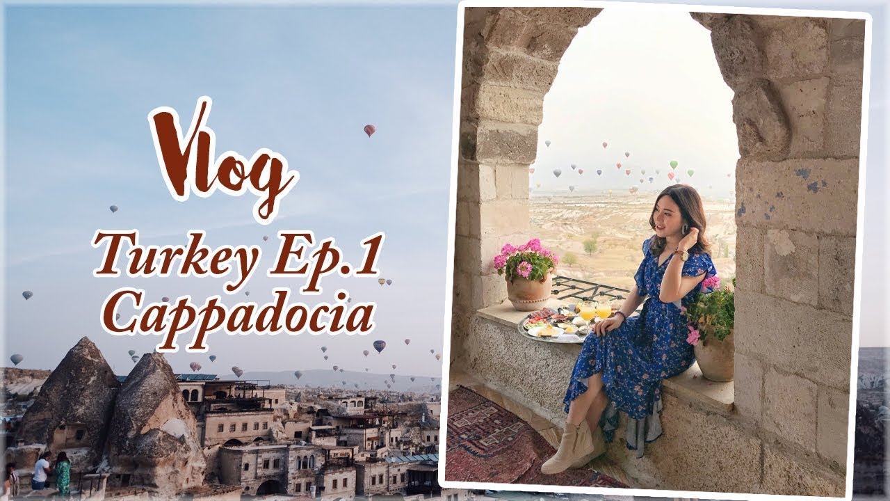 VLOG : เที่ยวตุรกีด้วยตัวเอง Ep.1 ผจญภัยใน Cappadocia 🇹🇷*บอลลูนสวยม้ากกก   ║Evefee
