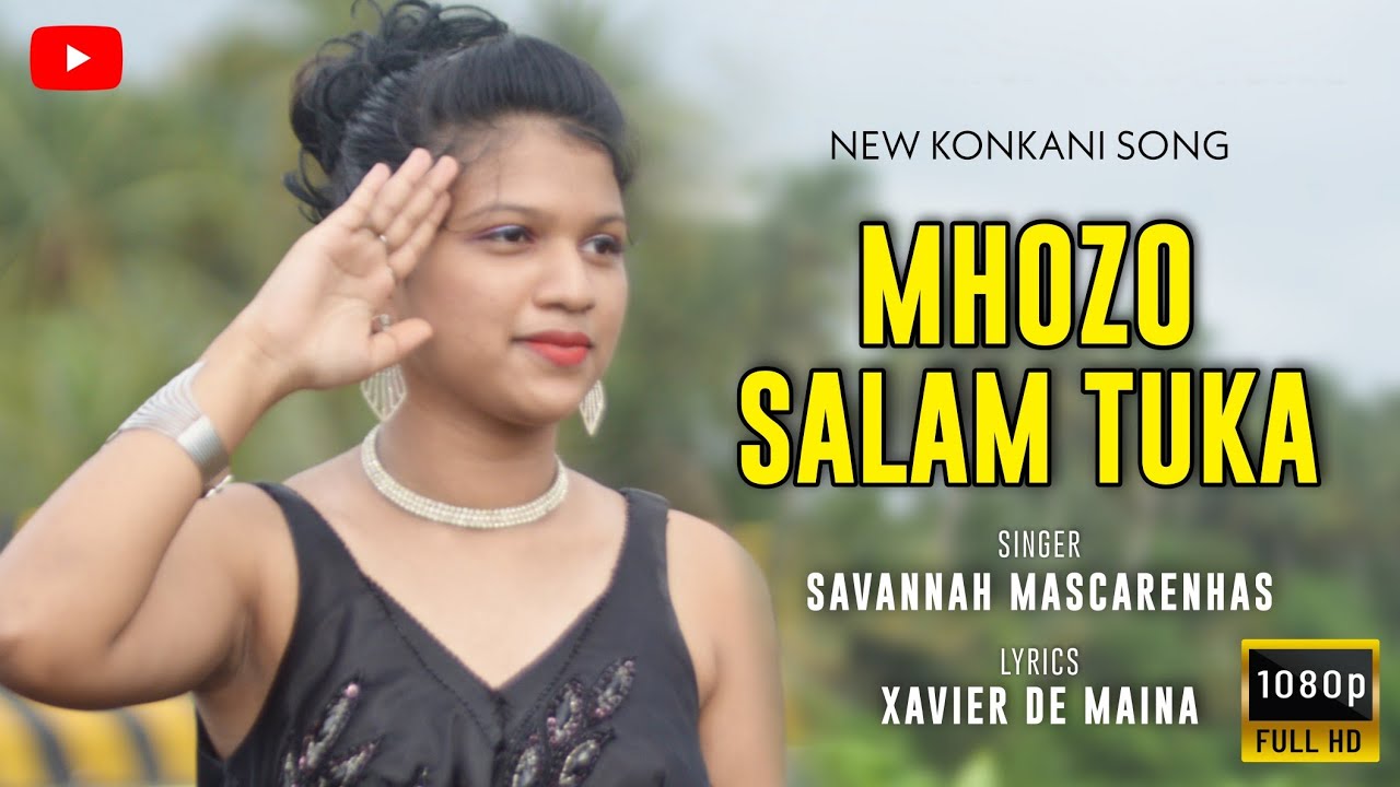 NEW KONKANI SONG 2022 Mhozo Salam Tuka by Savannah Mascarenhas