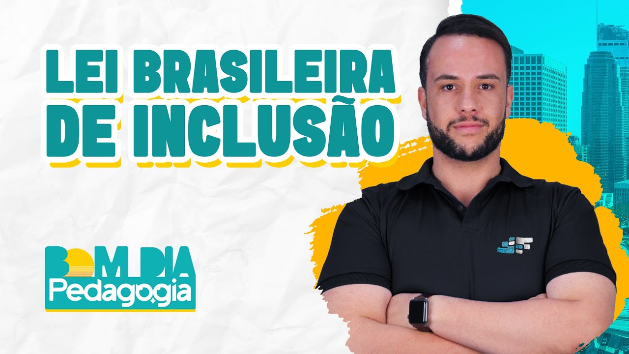 ♿ Lei Brasileira de Inclusão | Eduardo Leal