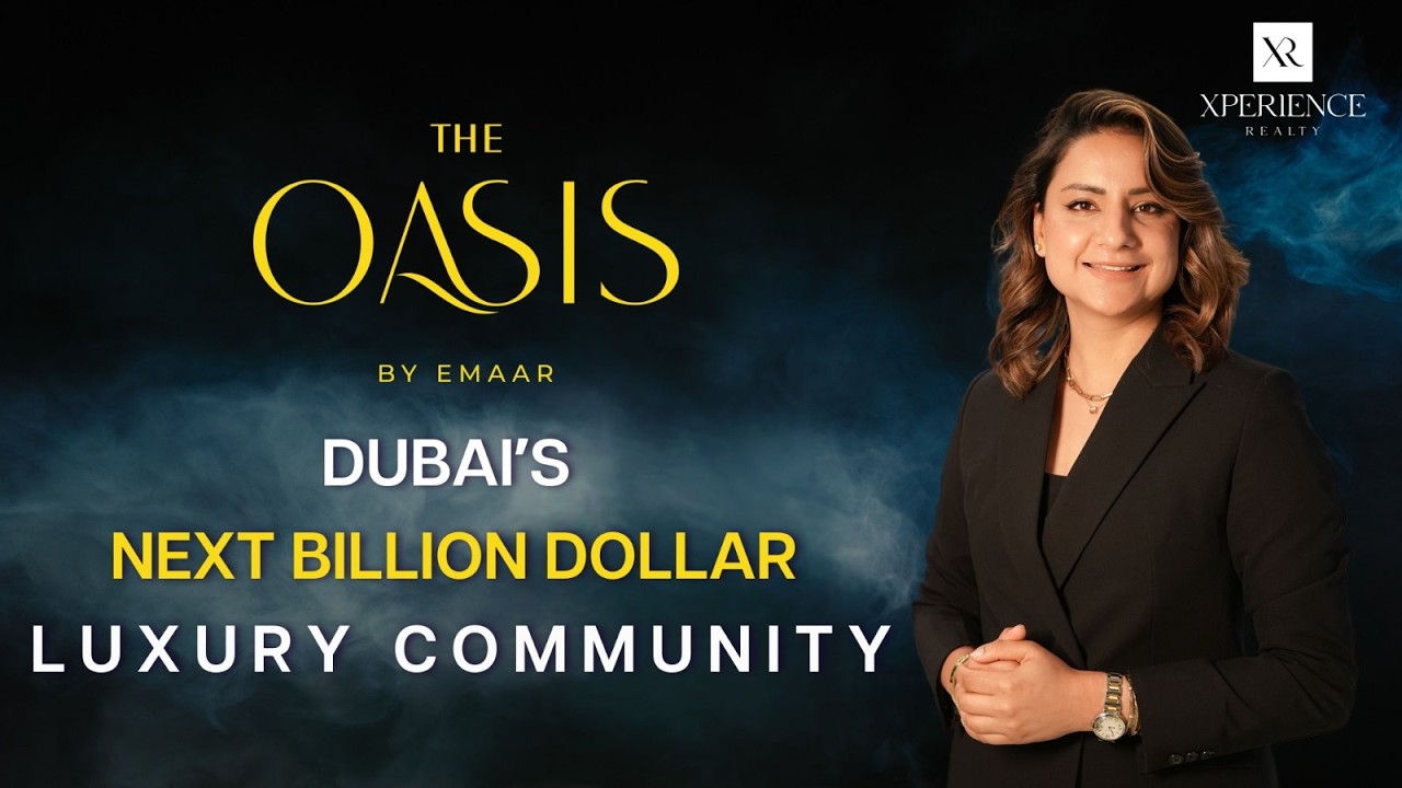 The Oasis by Emaar - Dubai’s Next Billion Dollar Luxury Community