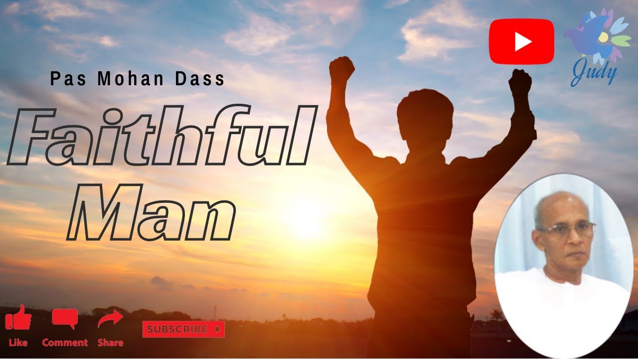 TPM | Message | Faithful Man  | Pas Mohan Dass