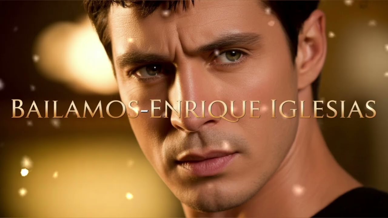 Bailamos 🌹 Enrique Iglesias’ Legendary Dance of Love