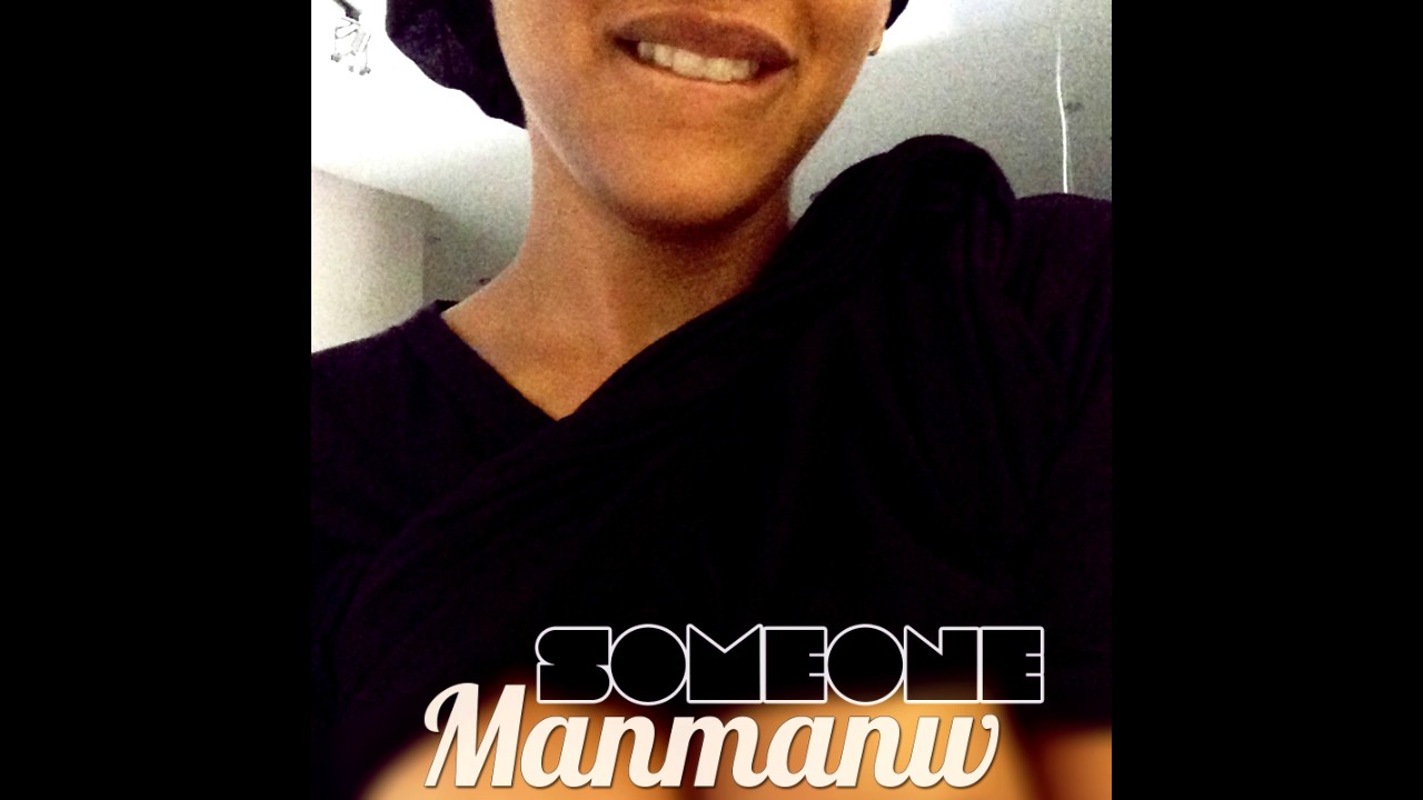 SOMEONE - Manmanw (4Play riddim) [OCT 2016]