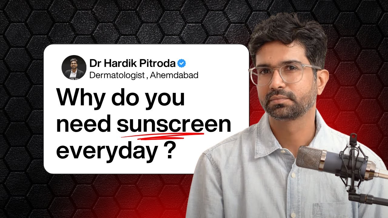 Why You MUST Wear Sunscreen Daily | Expert Advice by Dr. Hardik Pitroda