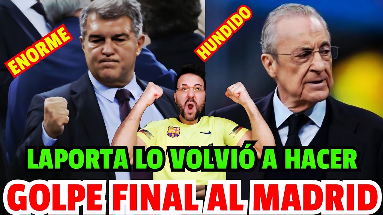 LAPORTA REVIENTA AL MADRID DE FLORENTINO CON ESTA BOMBA QUE ACABAN DE CONFIRMAR! NADIE LO ESPERABA 😱