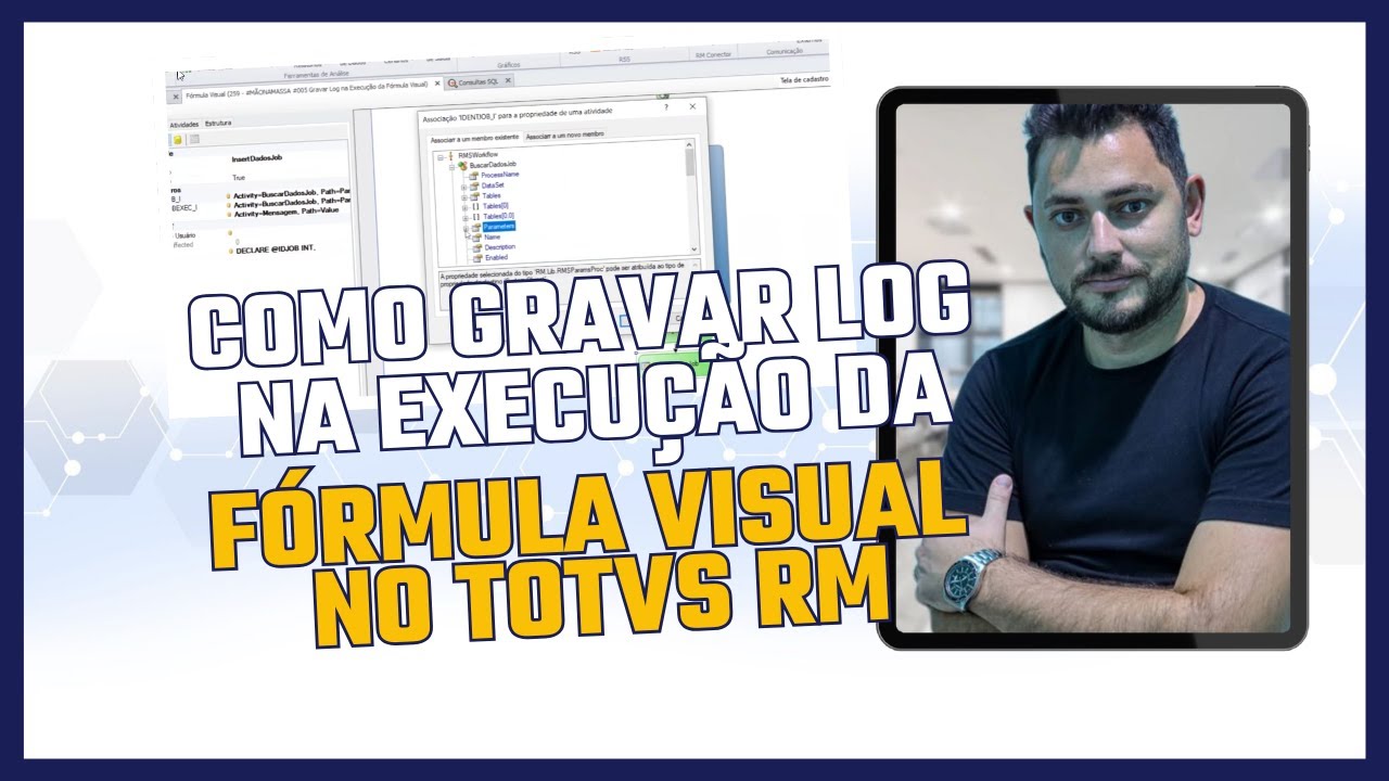 COMO gravar Log na execu&ccedil;&atilde;o da F&Oacute;RMULA VISUAL no TOTVS RM | BEMPER
